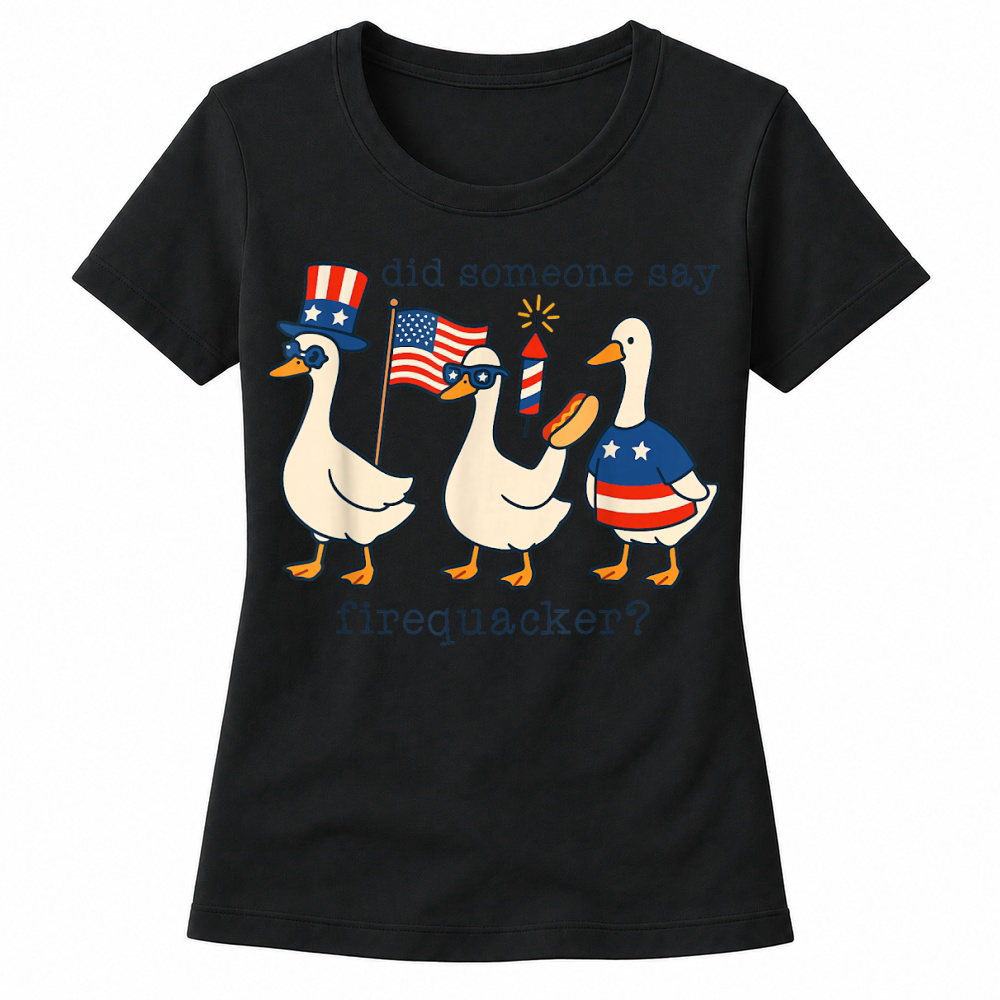Product Did Someone Say Firequacker Funny Goose 4th of July Kids T Shirt Women's T-shirts