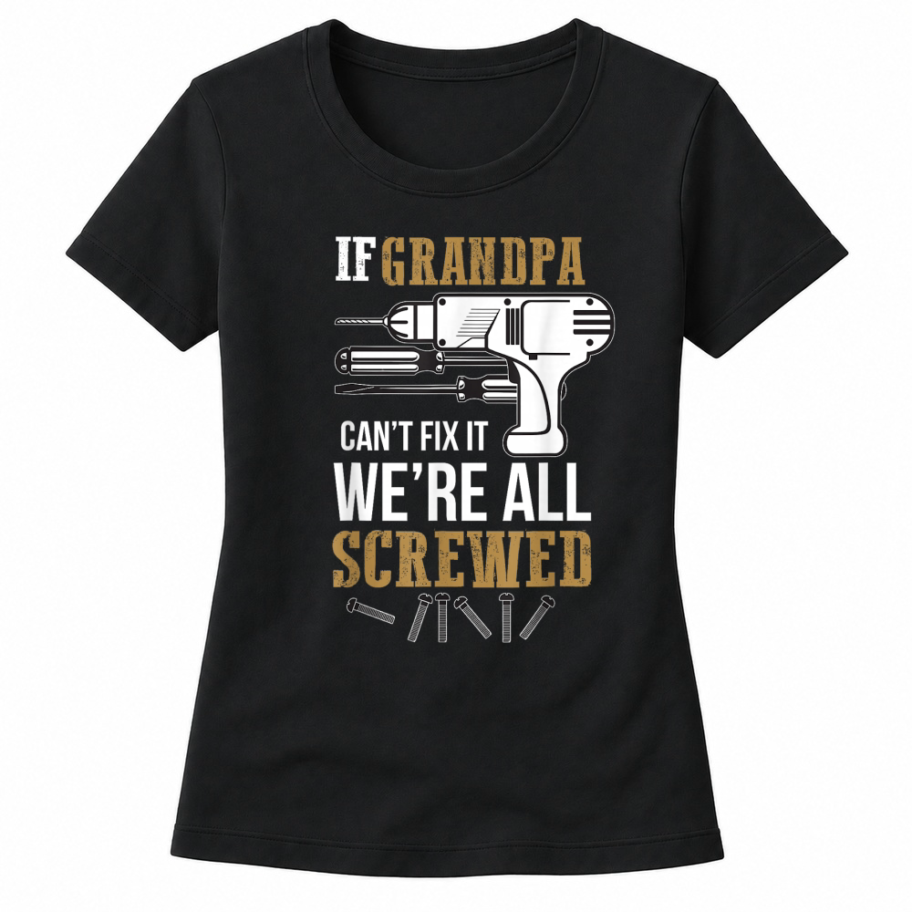 Product f Grandpa Can't Fix it Gifts Women's T-shirts