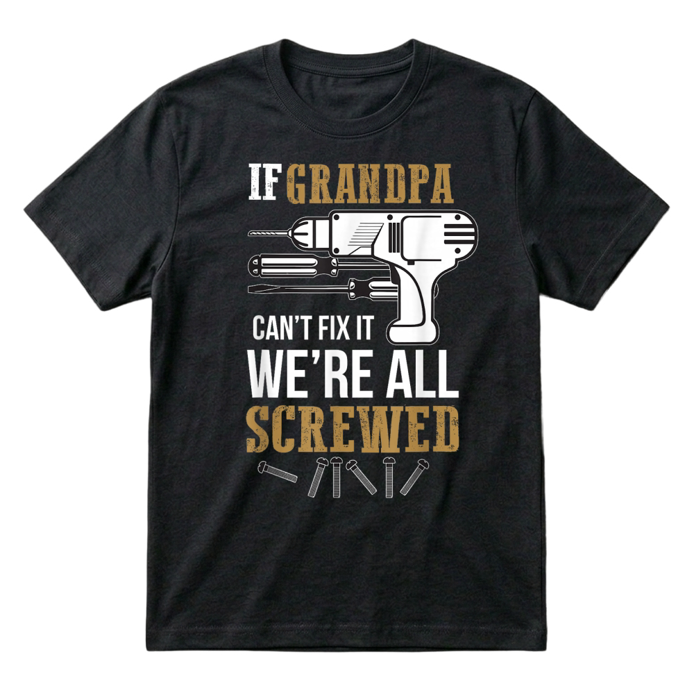 Product f Grandpa Can't Fix it Gifts T-Shirt