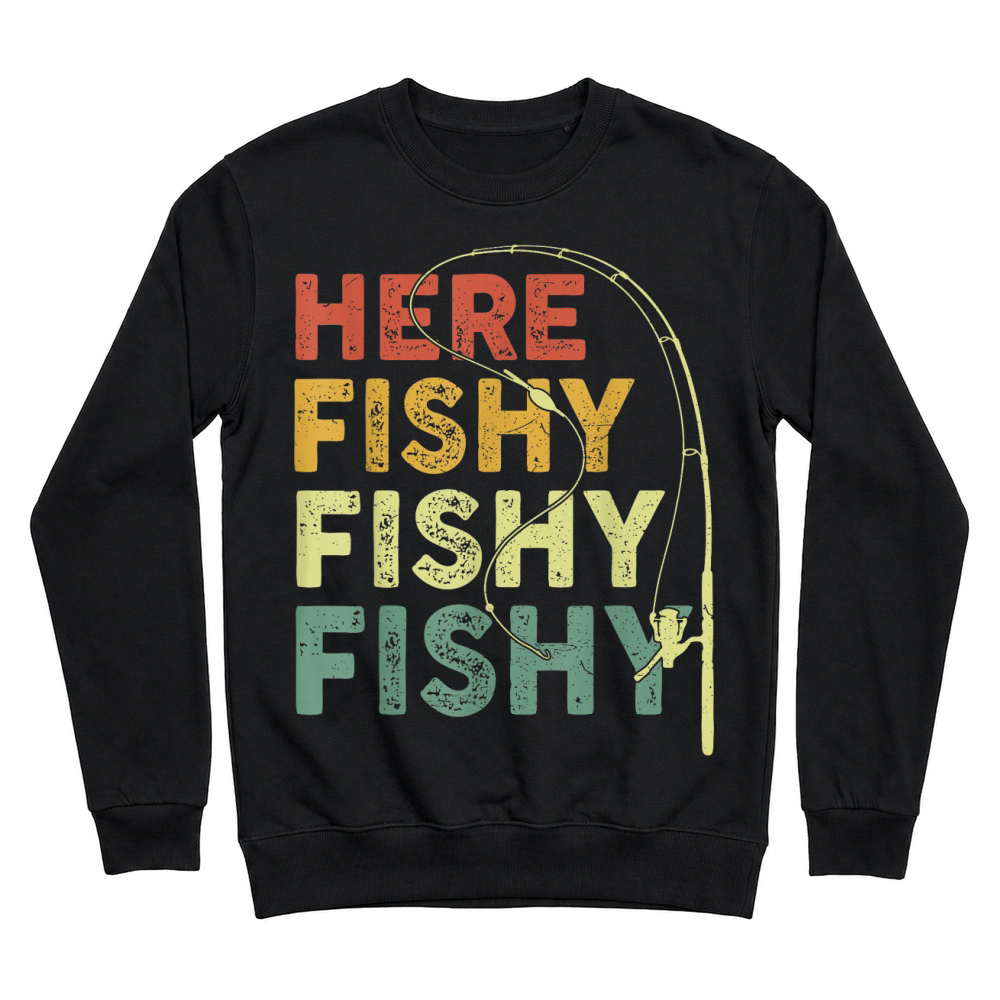 Product Fishing Here Fishy Bass Fish Dad Funny T Shirt Unisex Sweatshirt