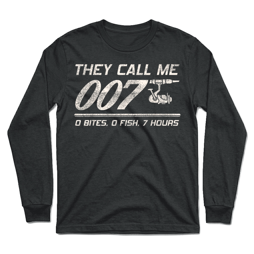 Product Fisherman Joke Dad   They Call Me 007   Funny Fishing Humor T Shirt Unisex Longsleeve
