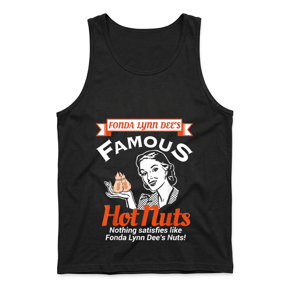 Product Fonda Lynn Dees Nuts Satisfies Funny Adult Humor Short Sleeve T Shirt Tank Top
