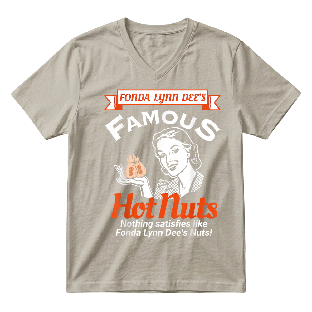Product Fonda Lynn Dees Nuts Satisfies Funny Adult Humor Short Sleeve T Shirt V-Neck T-shirt