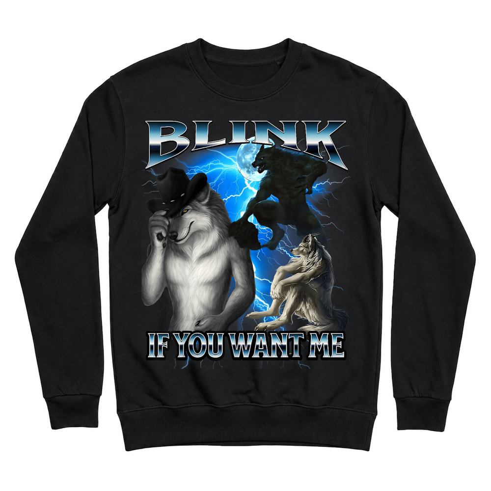 Product Funny Alpha Wolf Meme Blink If You Want Me Bootleg T Shirt Unisex Sweatshirt