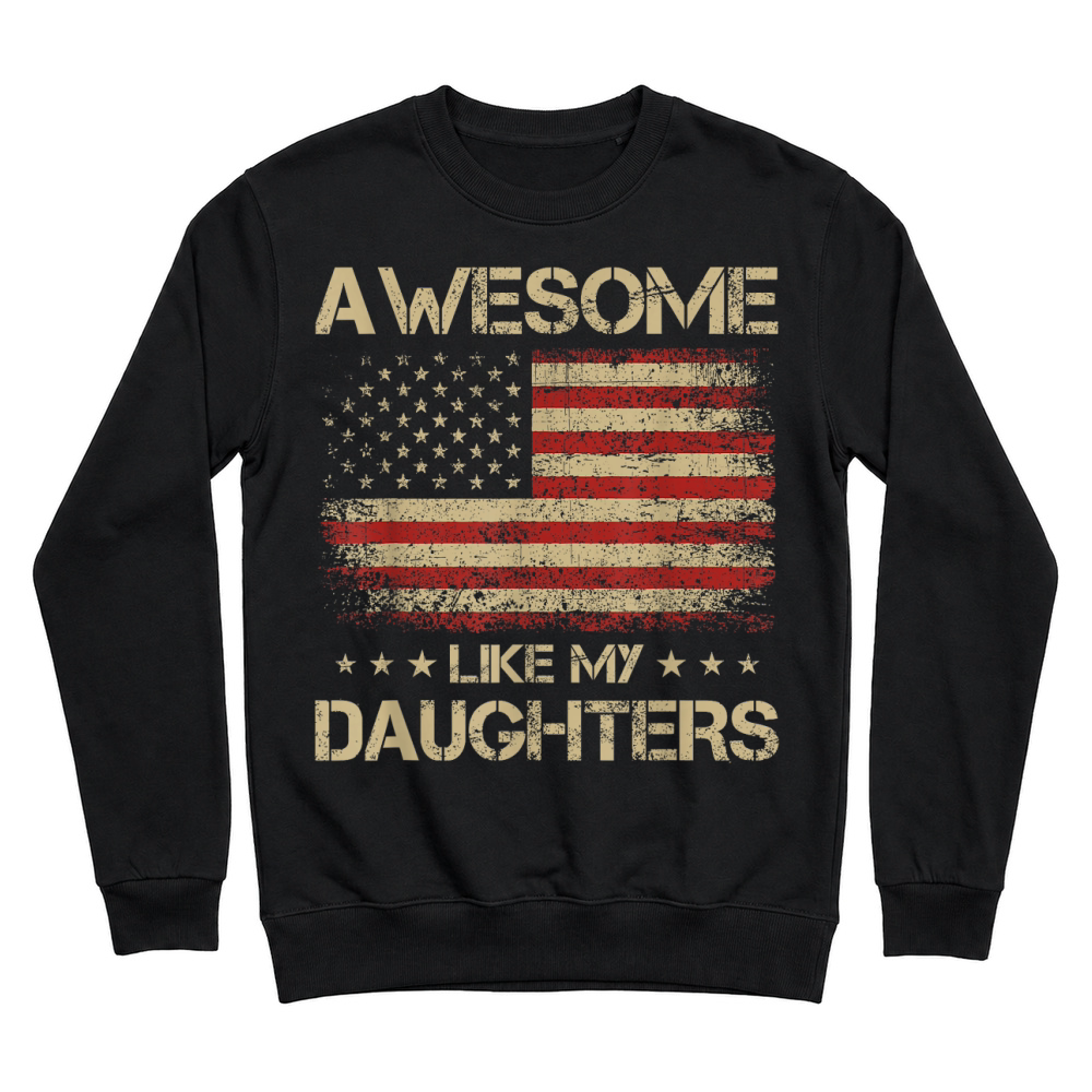 Product Funny Dad Gifts from Daughter, Awesome Like My Daughters T Shirt Unisex Sweatshirt