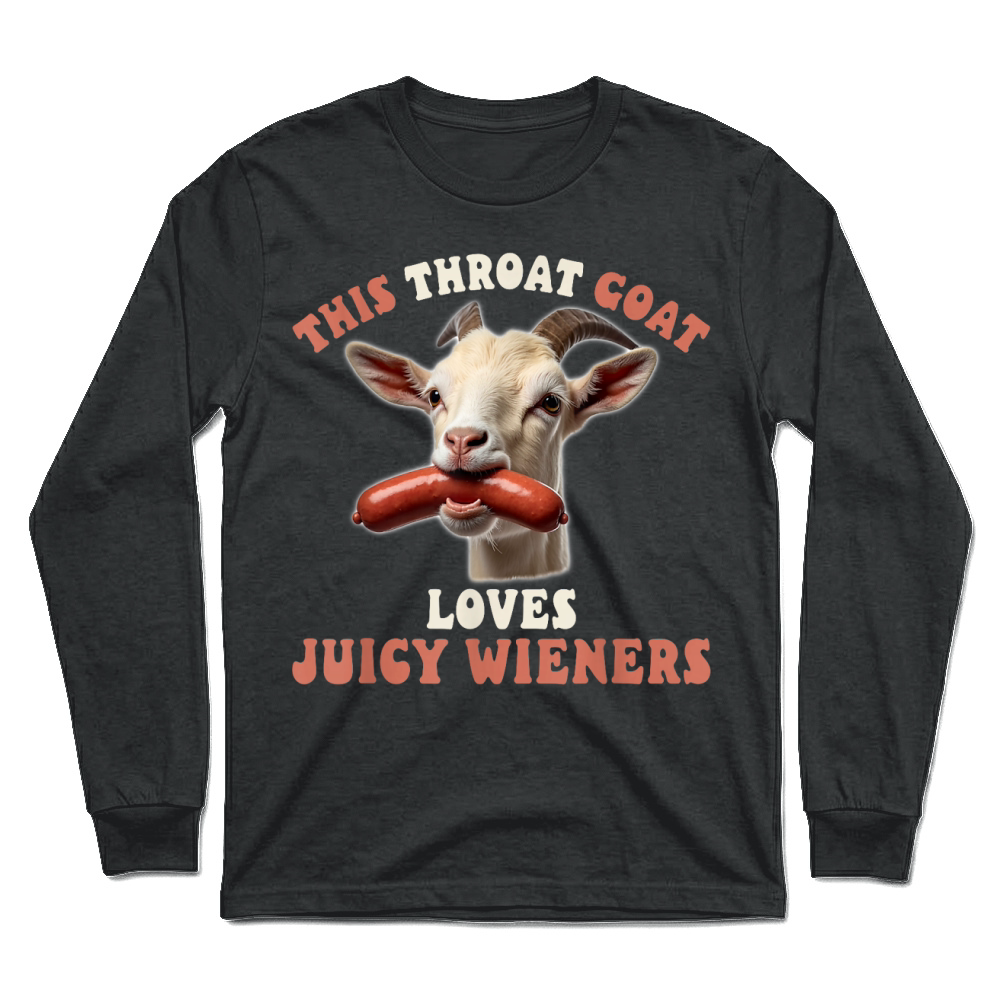 Product Funny Goat Swallows Juicy Wieners Inappropriate Adult Unisex Longsleeve