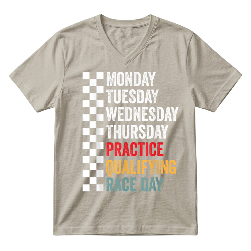Product Funny Monday Tuesday Thursday Practice Qualifying Race Day V-Neck T-shirt