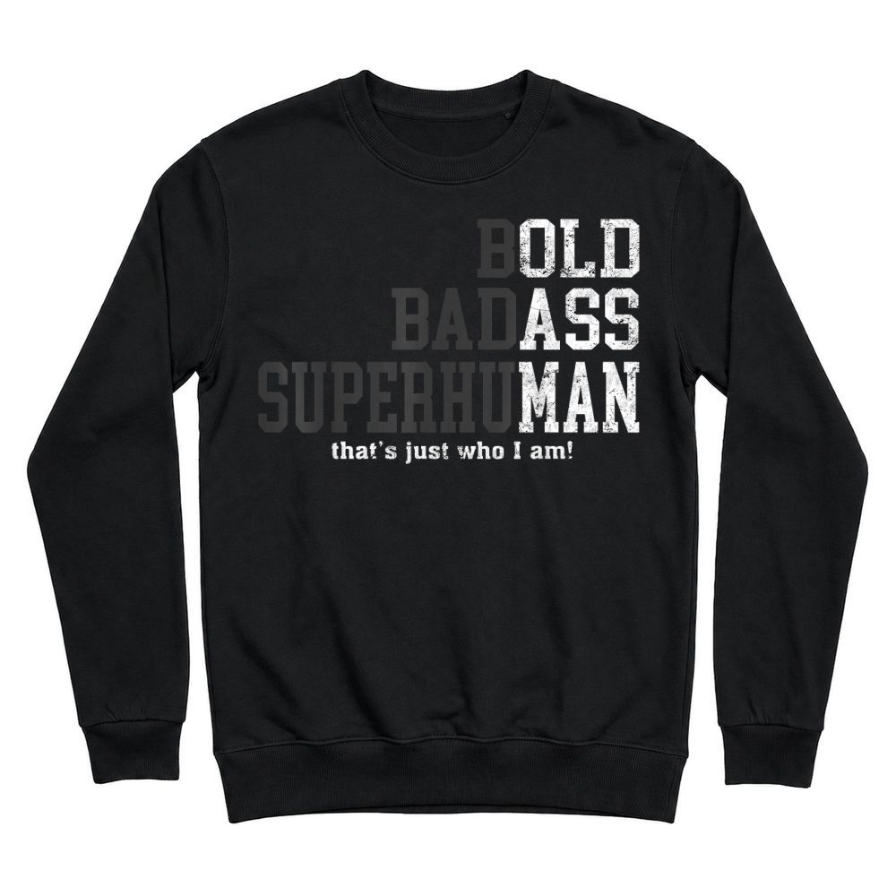 Product Funny Man Saying Gag Gift Birthday Husband Dad Fathers Day Unisex Sweatshirt