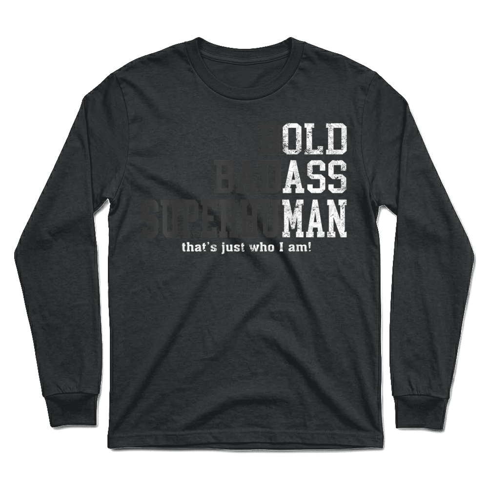 Product Funny Man Saying Gag Gift Birthday Husband Dad Fathers Day Unisex Longsleeve