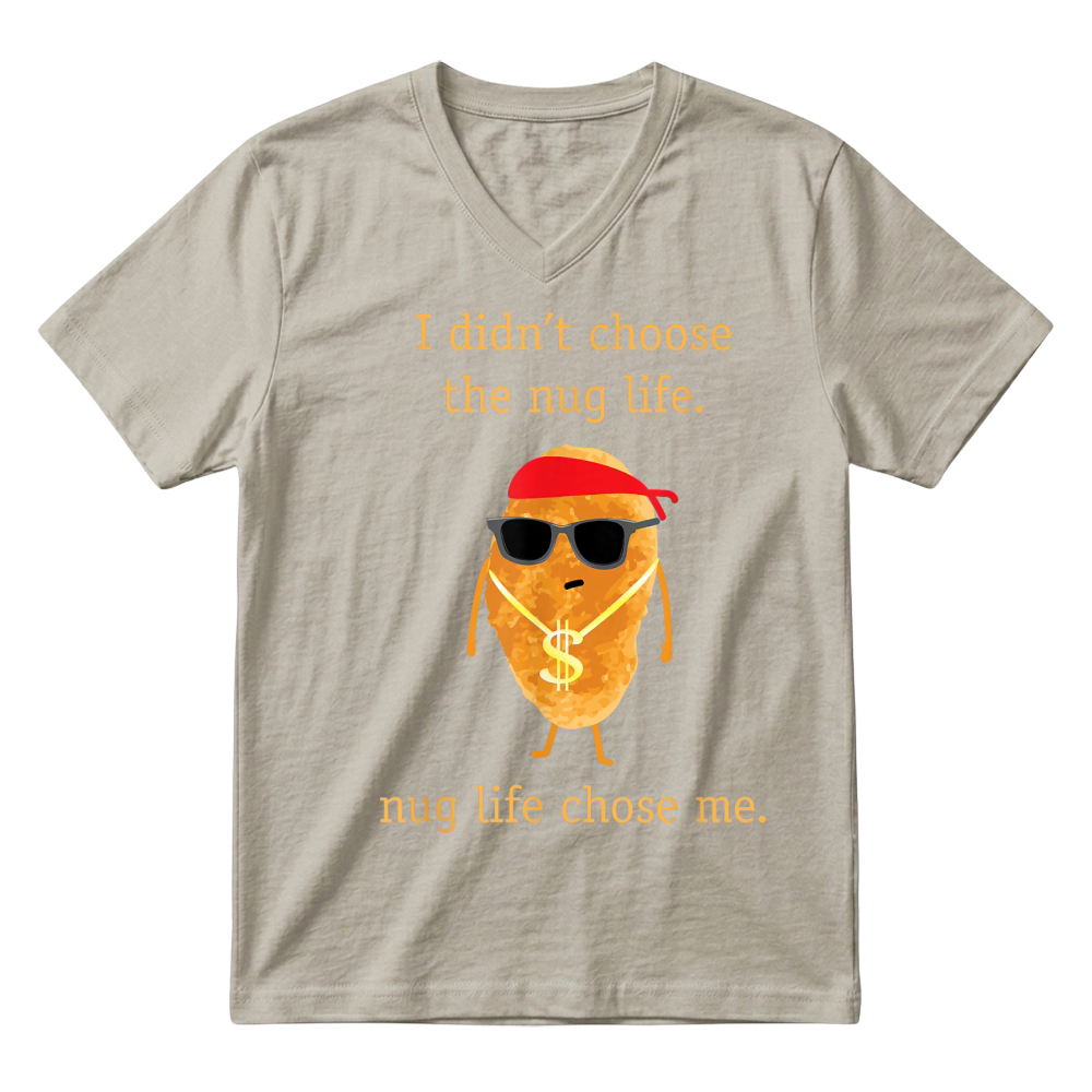 Product Funny Nugget Shirt, Nug Life, Chicken Nugget Tshirt V-Neck T-shirt