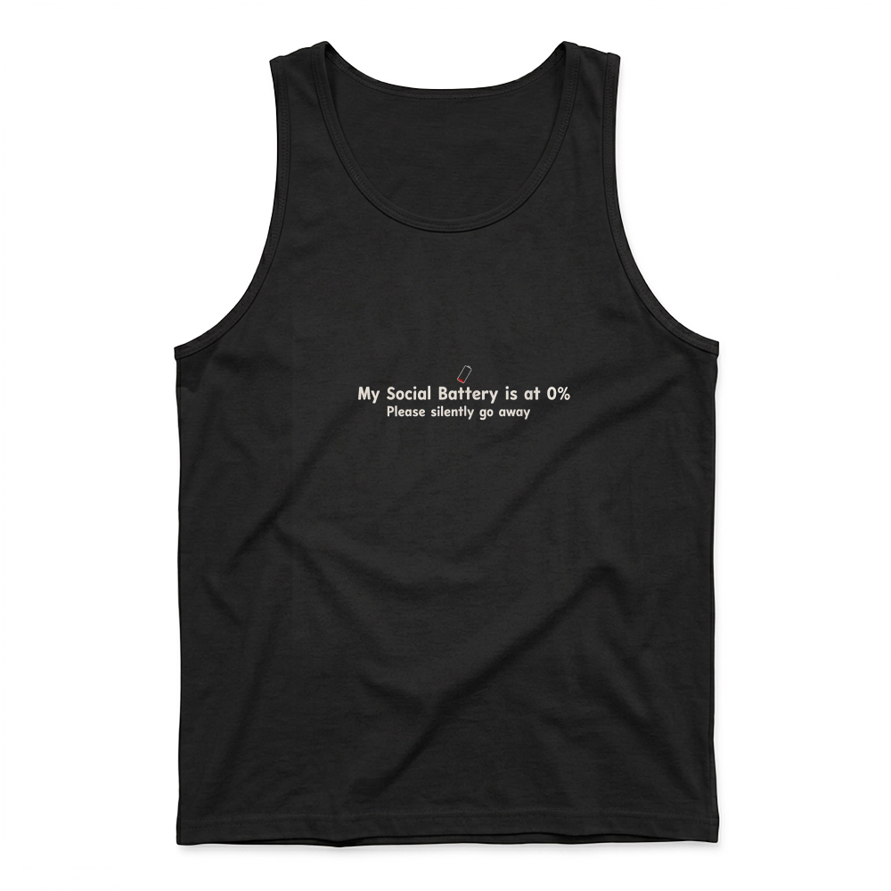 Product Funny Social Battery is at 0% Please Silently Go Away Chaos T Shirt Tank Top