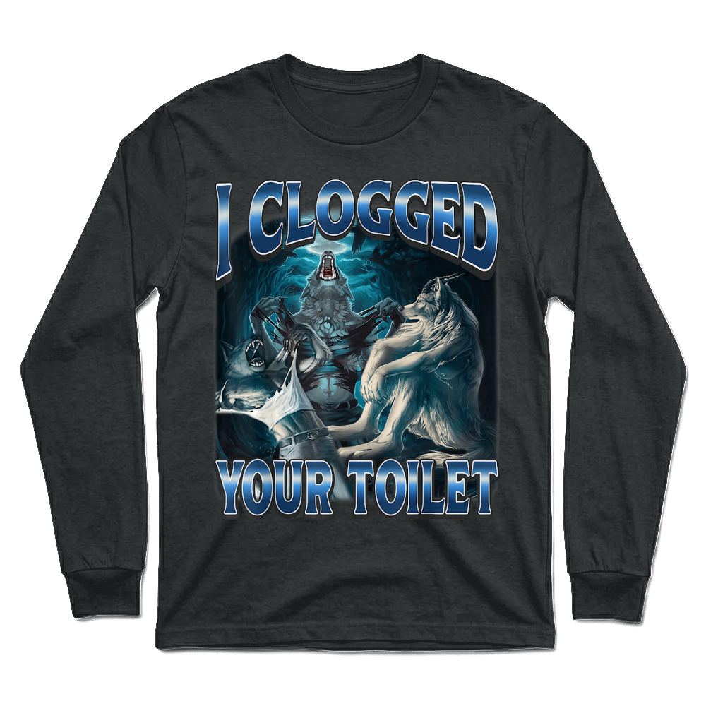 Product Funny Unhinged Alpha Wolf Meme Unisex Longsleeve