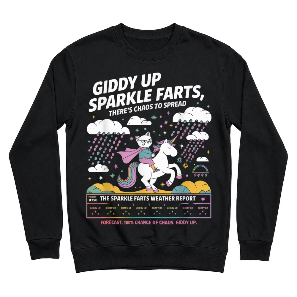 Product Giddy Up Sparkle Farts Tshirt Girl There's Chaos to Spread T Shirt Unisex Sweatshirt