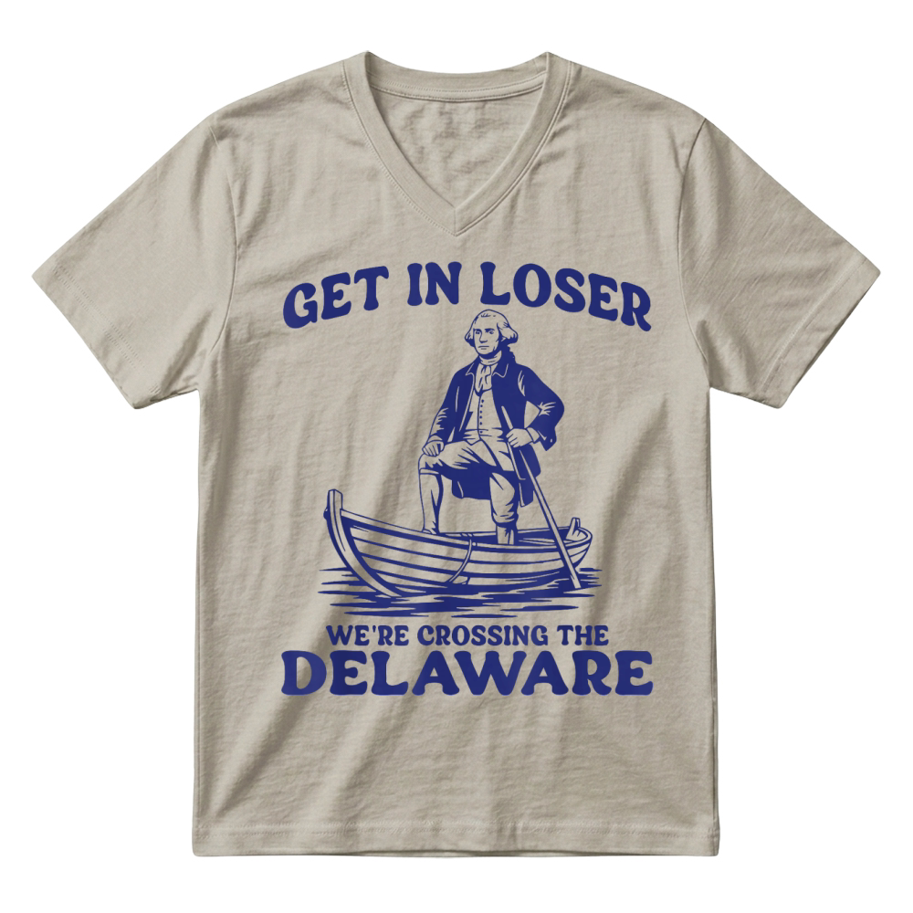 Product Get in Loser George Washington Funny Patriotic 4th of July T Shirt V-Neck T-shirt