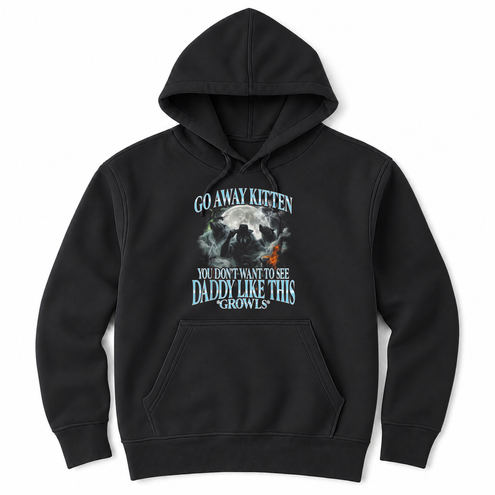 Product Go Away Kitten, Funny Bootleg Daddy Sigma Wolf Unisex Hoodie