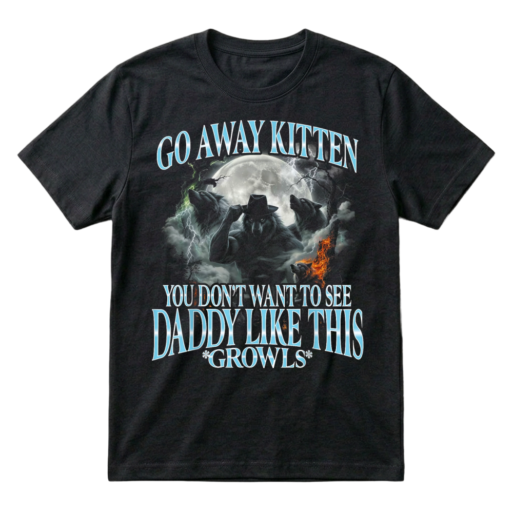 Product Go Away Kitten, Funny Bootleg Daddy Sigma Wolf T-Shirt