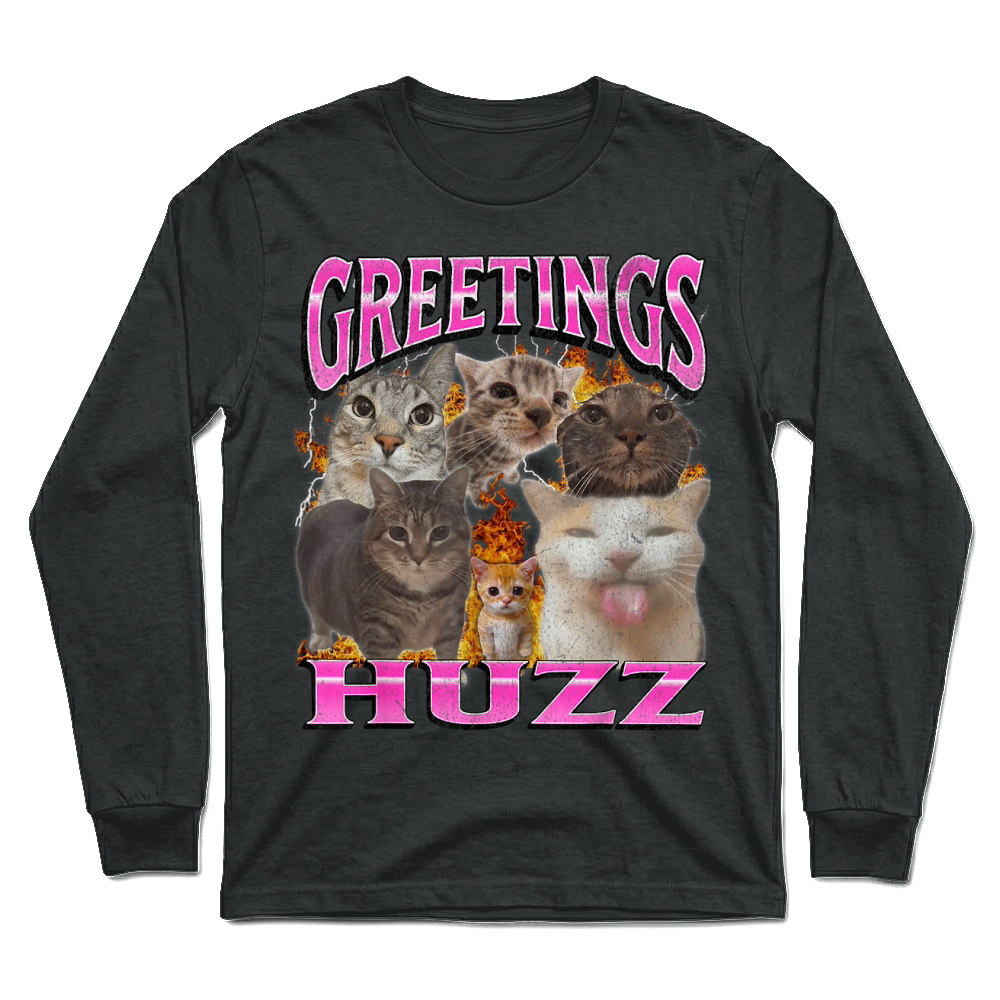 Product Greetings Huzz Funny Cat Meme Bootleg Graphic Unisex Longsleeve