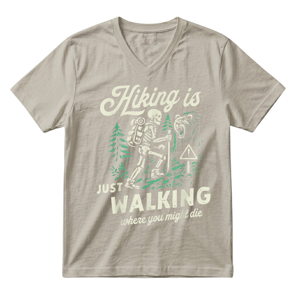 Product Hiking is Just Walking Where You Might Die Skeleton Picnic T Shirt V-Neck T-shirt