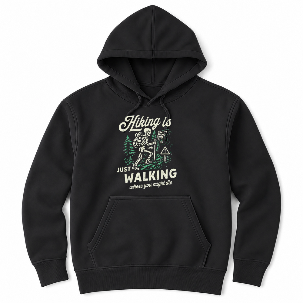 Product Hiking is Just Walking Where You Might Die Skeleton Picnic T Shirt Unisex Hoodie