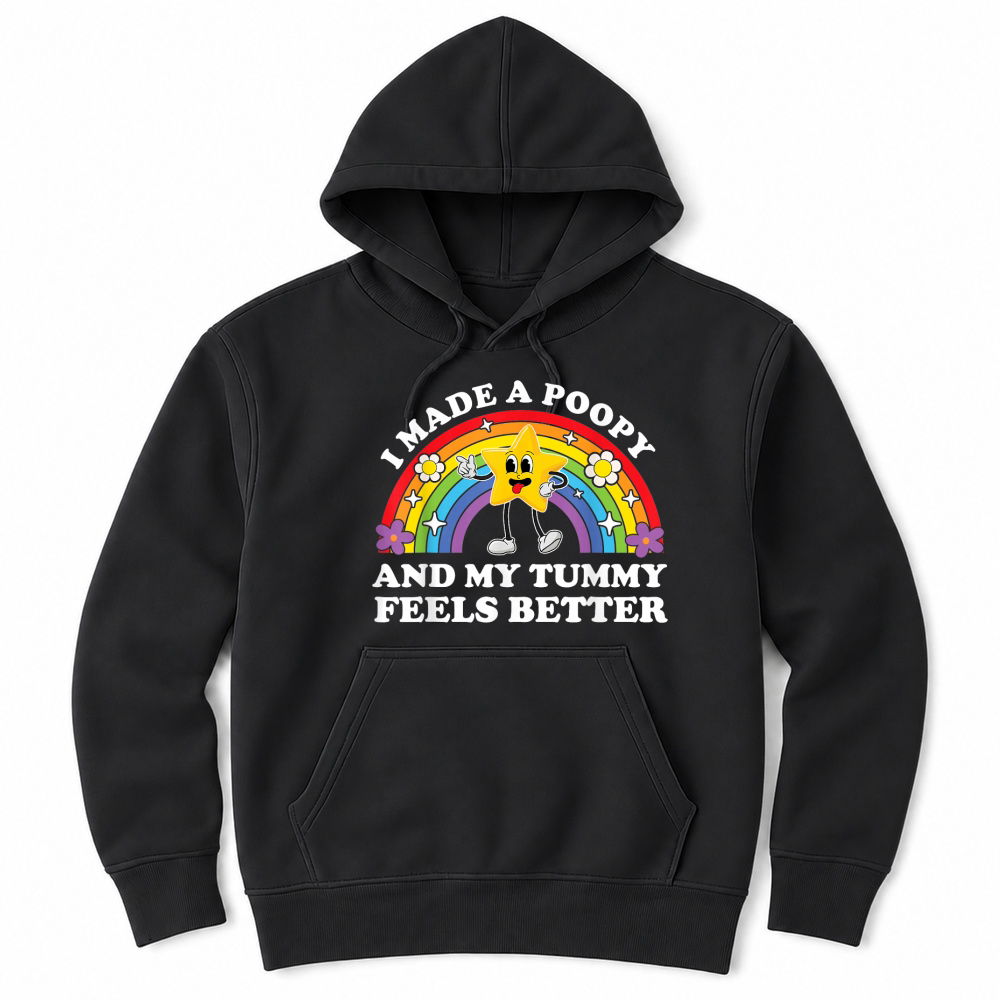 Product I Made A Poopy and My Tummy Feels Better by Zynx Unisex Hoodie