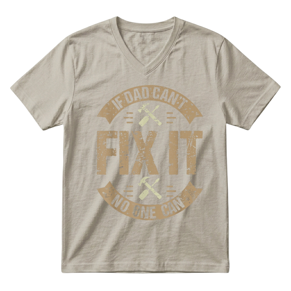 Product If Dad Can't Fix It No One Can Funny Mechanic & Engineer Unisex Adult V-Neck T-shirt