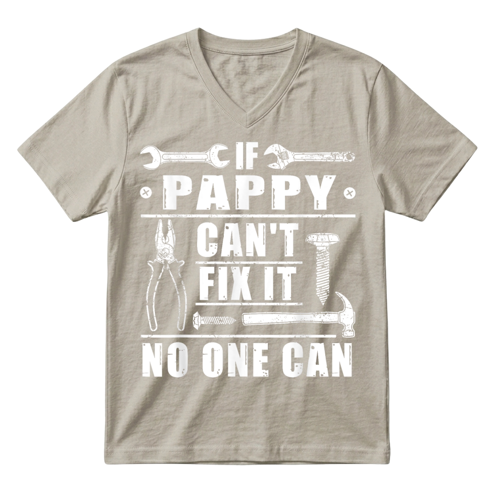 Product If Pappy Can't Fix It No One Can Funny Grandpa Fathers day T Shirt V-Neck T-shirt