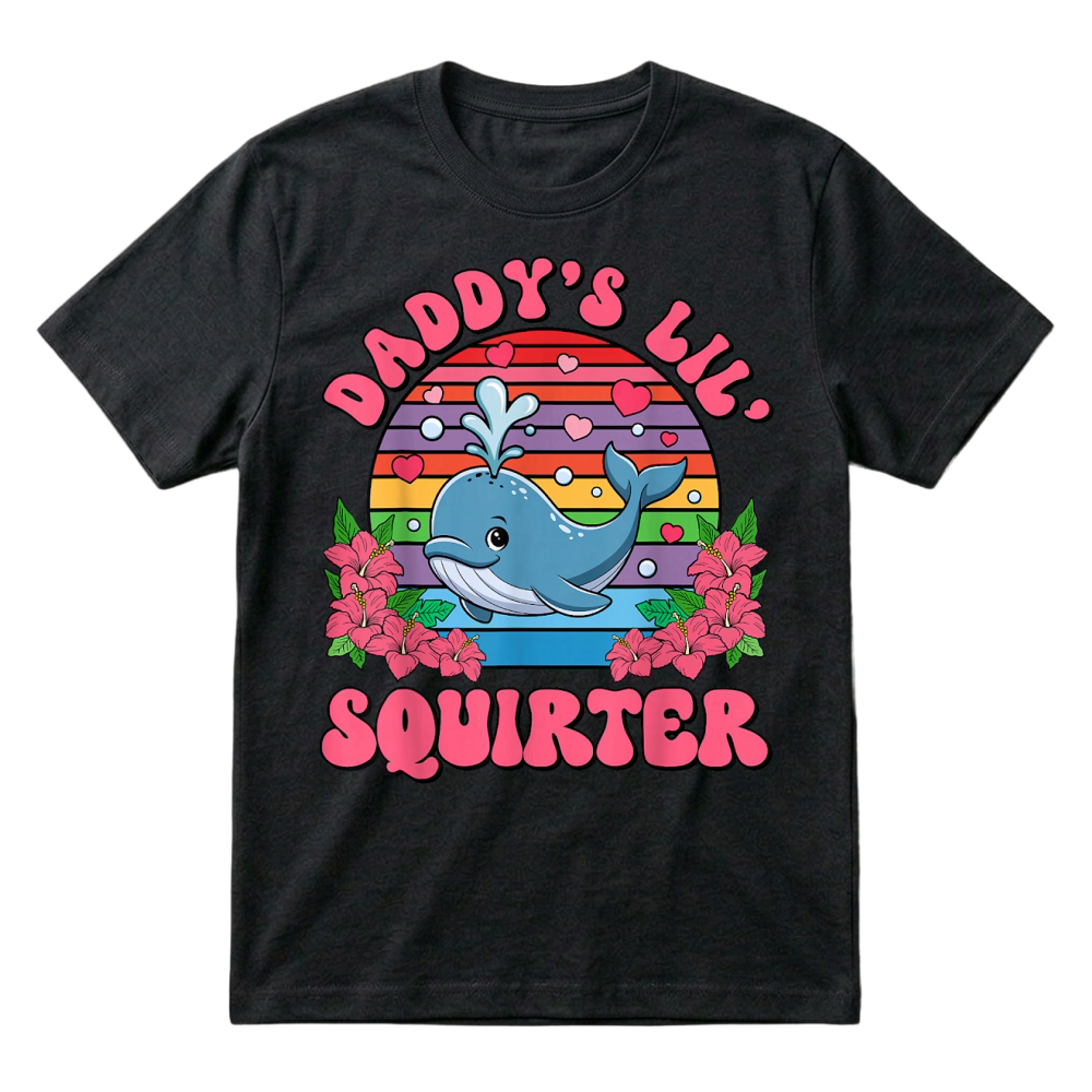 Product Inappropriate Funny Daddy's Lil Squirter Embarrassing Women T-Shirt