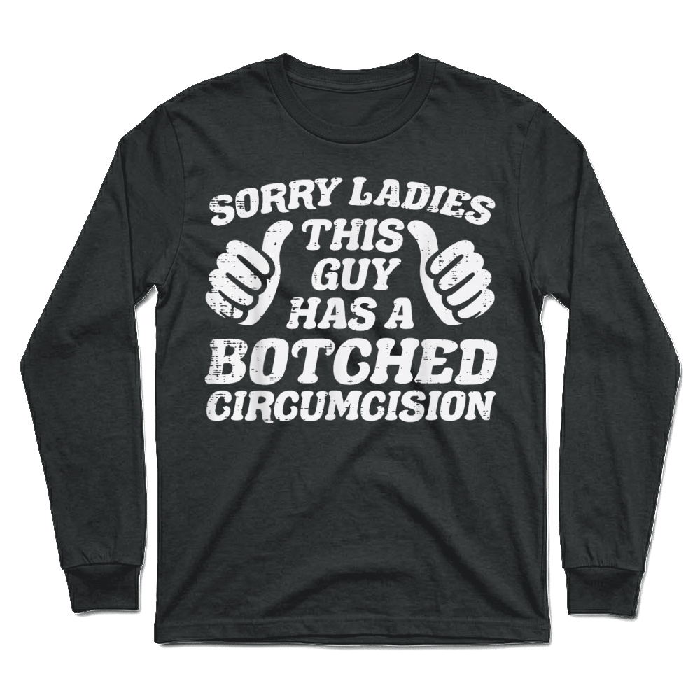 Product Inappropriate This Guy Botched Funny Cringe Humor Meme Unisex Longsleeve