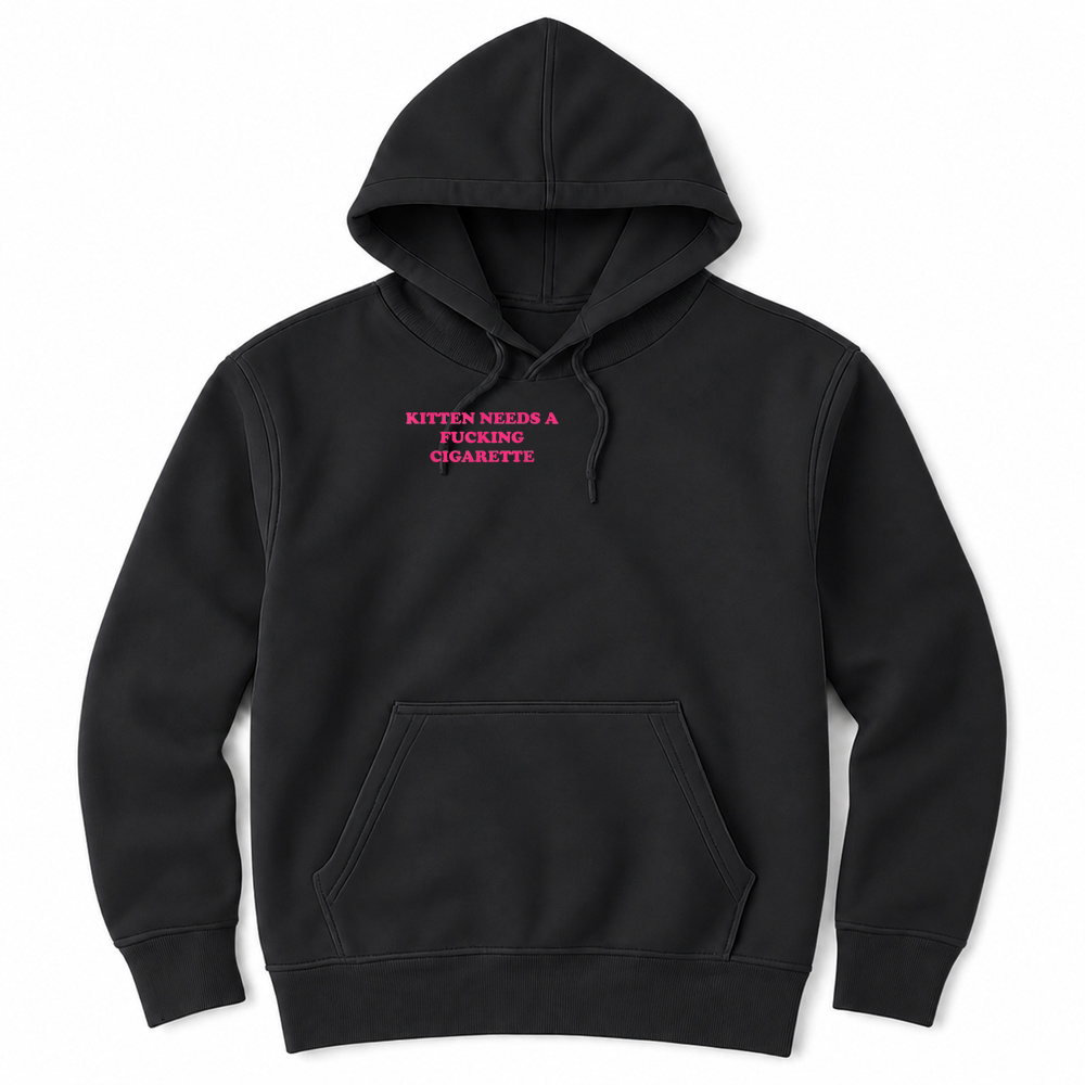 Product Kitten Needs A Fucking Cigarette Funny Cat Joke Cat Meme T Shirt Unisex Hoodie