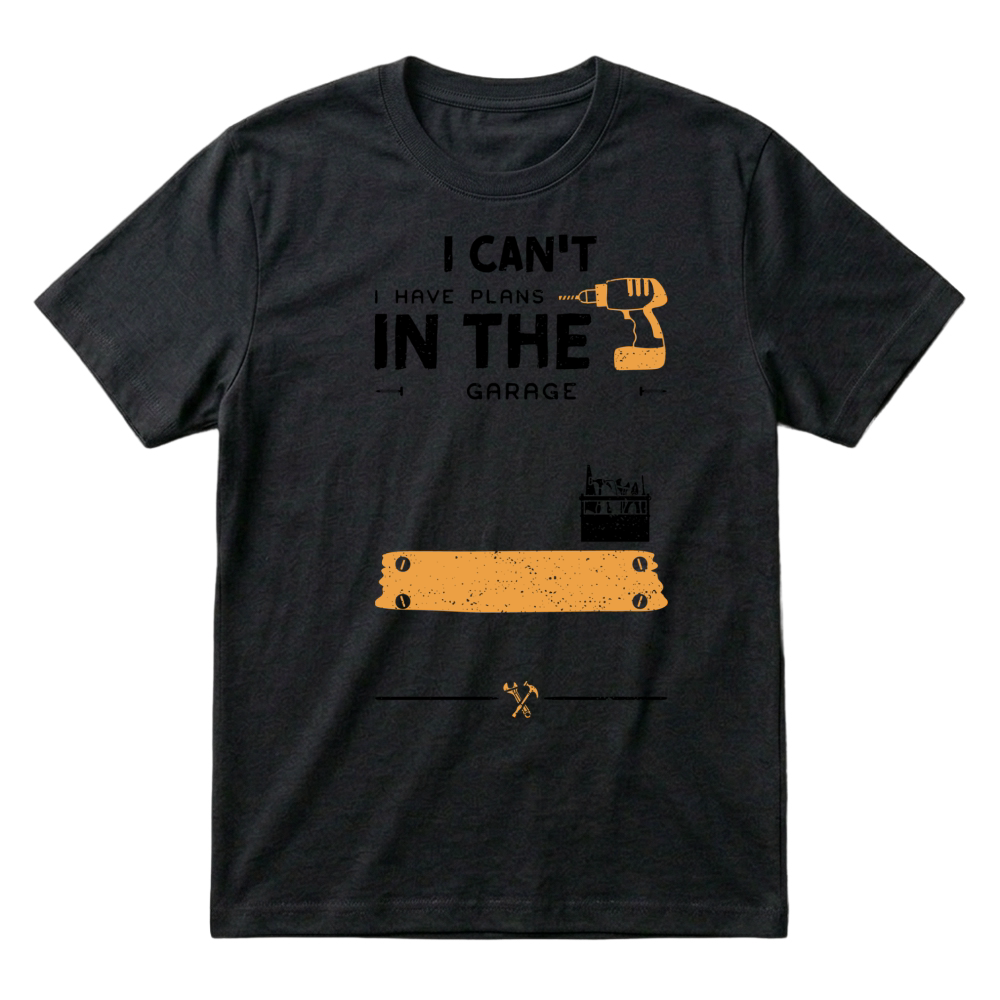 Product Mechanic Humor I Can't I Have Plans In The Gara... Handyman T-Shirt