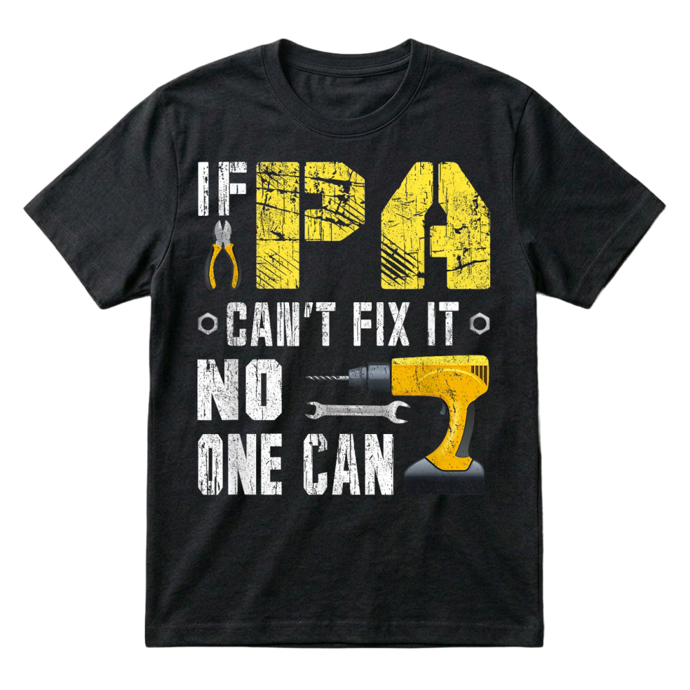 Product Mens If Pa Can't Fix It, No One Can T Shirt T-Shirt