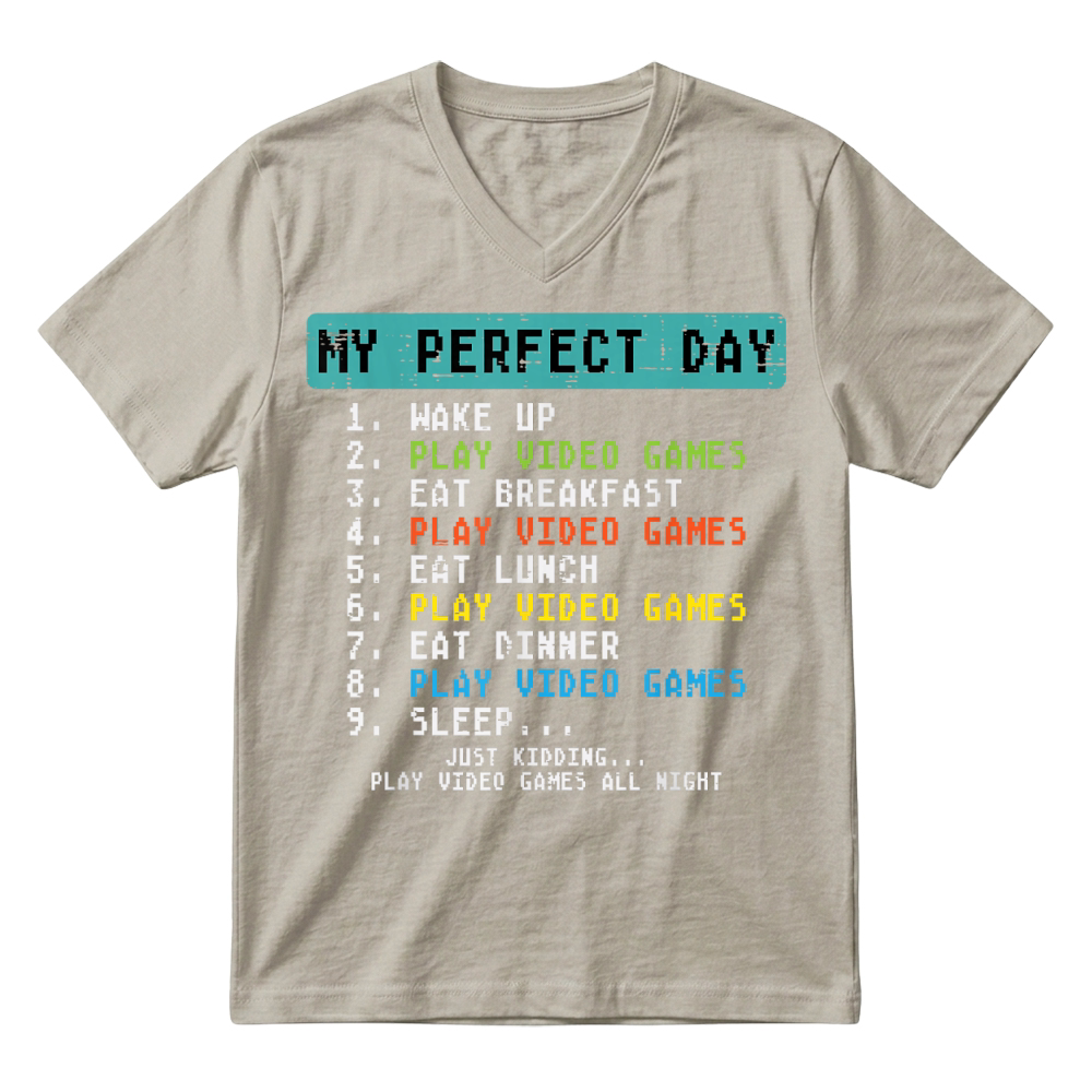 Product My Perfect Day Play Video Games Funny Gamer Men Boys Kids T Shirt V-Neck T-shirt