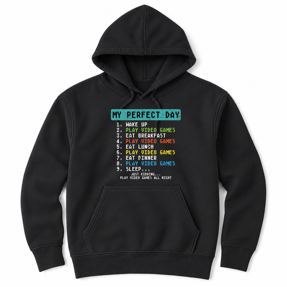 Product My Perfect Day Play Video Games Funny Gamer Men Boys Kids T Shirt Unisex Hoodie