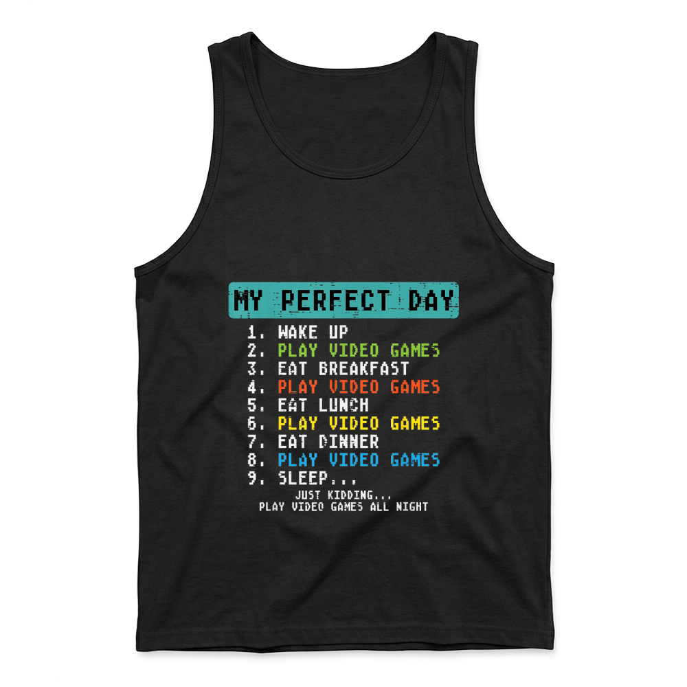 Product My Perfect Day Play Video Games Funny Gamer Men Boys Kids T Shirt Tank Top