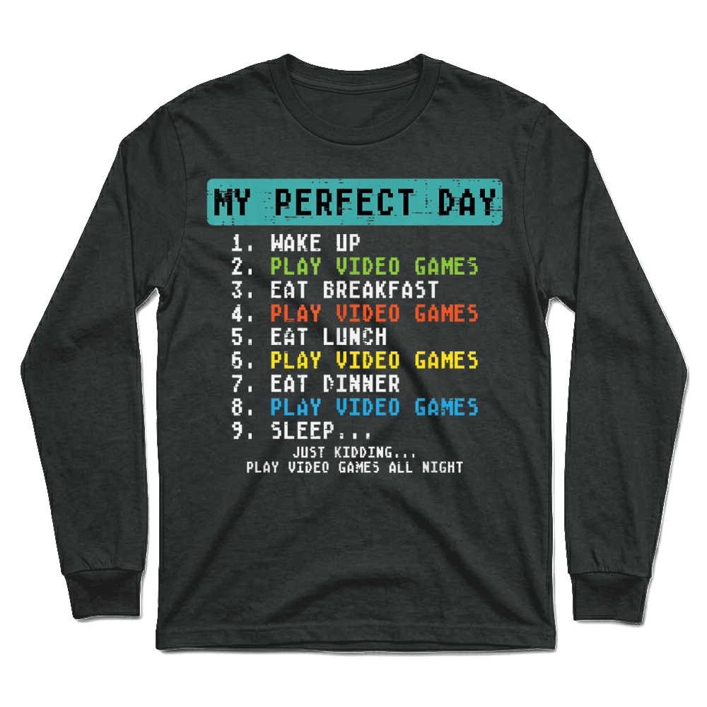 Product My Perfect Day Play Video Games Funny Gamer Men Boys Kids T Shirt Unisex Longsleeve