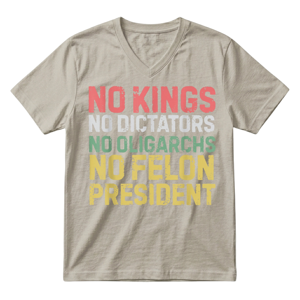 Product No Kings No Dictators No Oligarchs No Felon V-Neck T-shirt