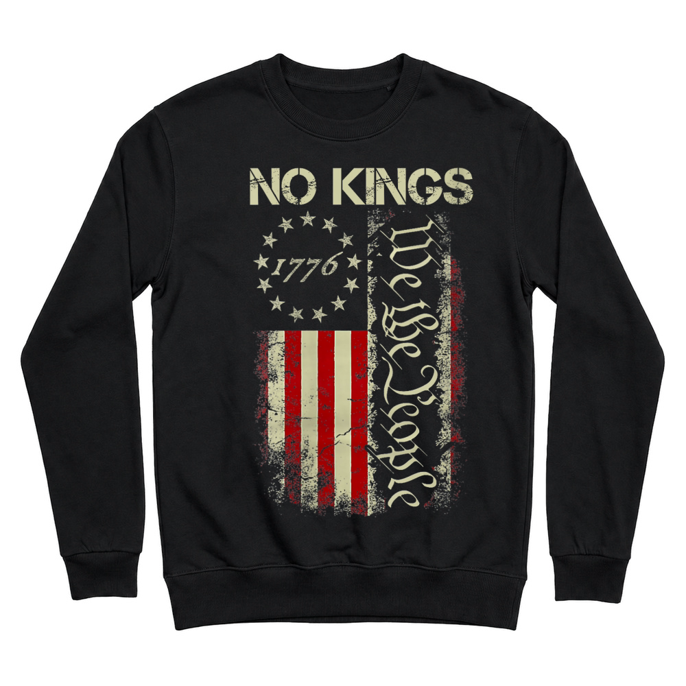 Product No Kings Protest Political Patriotic Unisex Sweatshirt