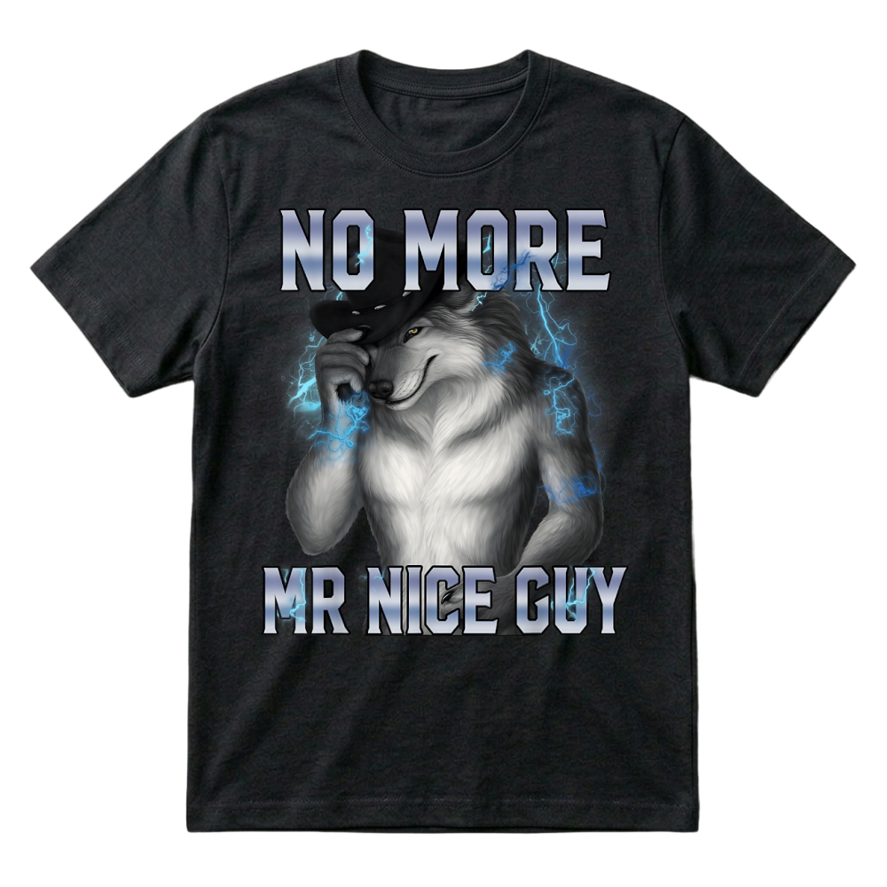Product No More Mr Nice Guy Funny Alpha Wolf Meme Unhinged Brainrot T Shirt T-Shirt