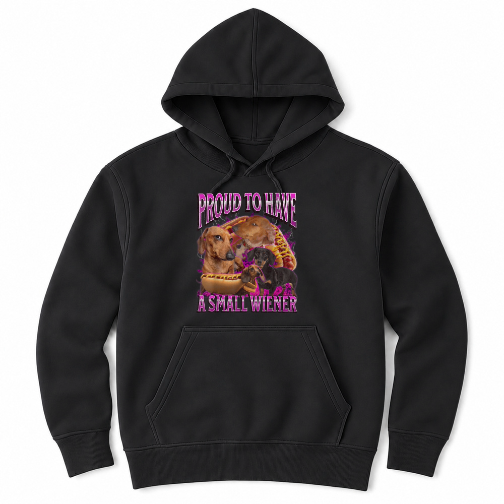 Product Proud to Have A Small Wiener Funny Offensive Dachshund Unisex Hoodie