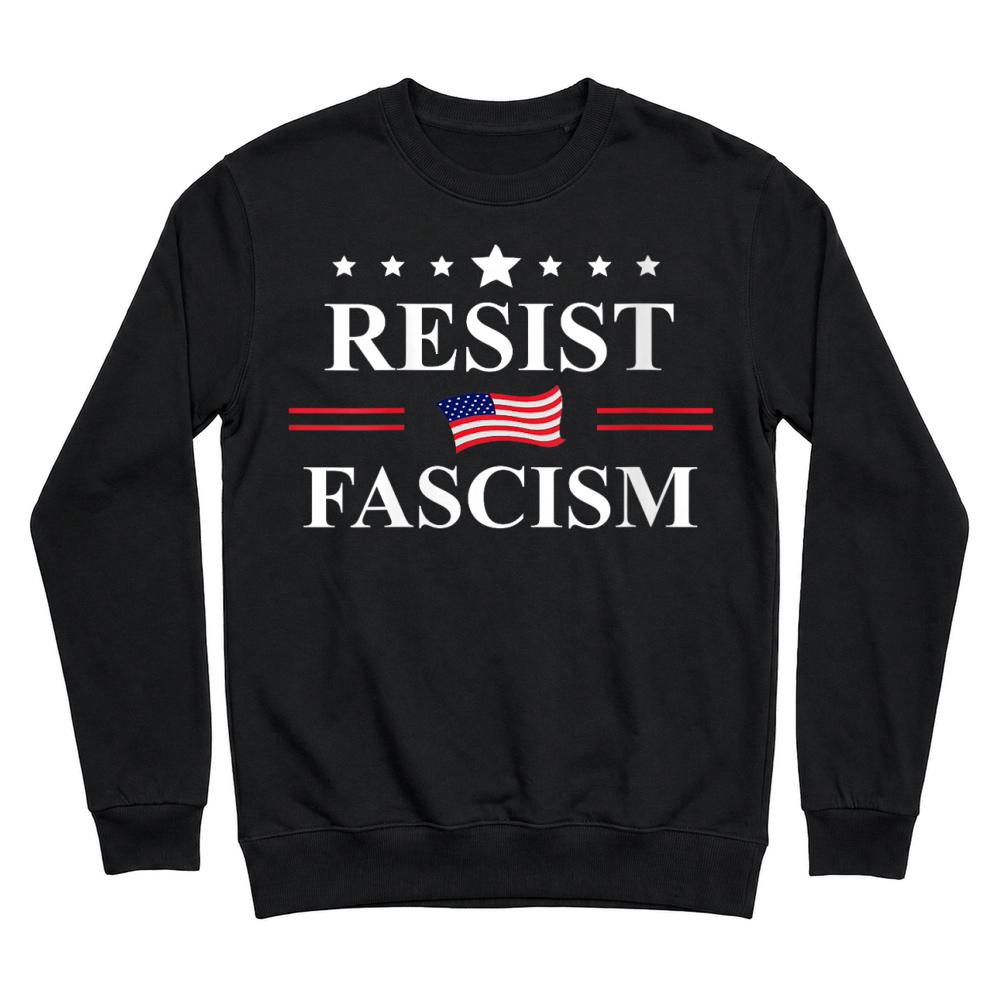 Product Resist Fascism No Kings Fight Fascism Protest Anti Fascism Unisex Sweatshirt