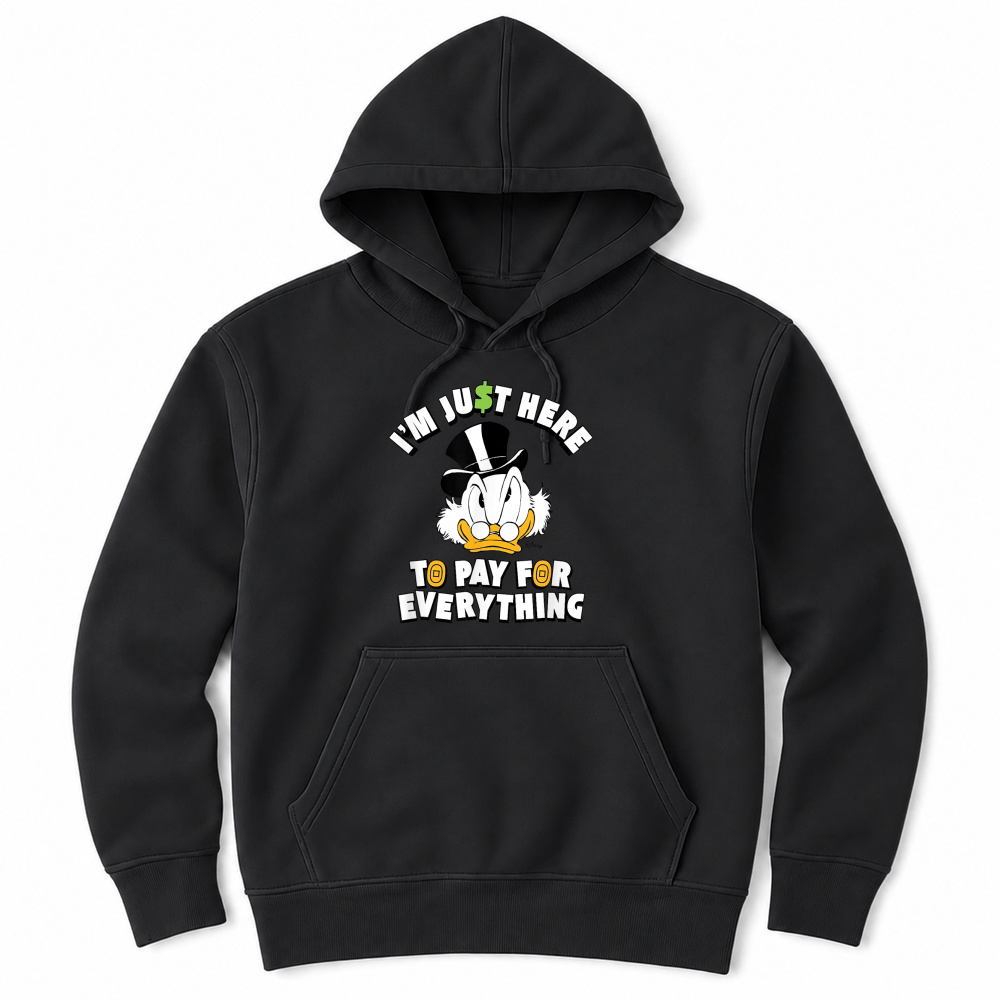 Product Scrooge McDuck I'm Just Here to Pay for Everything T Shirt Unisex Hoodie