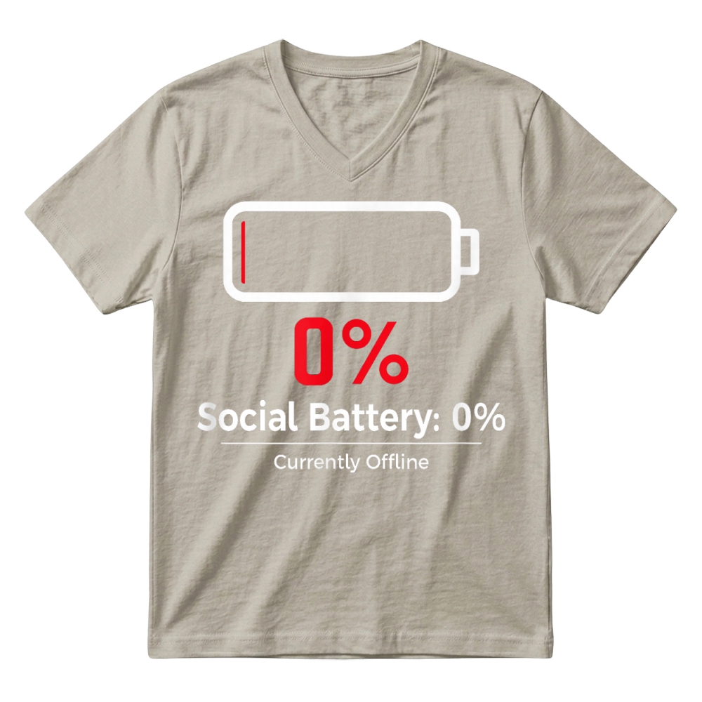 Product Social Battery 0%   Funny Introvert Humor Offline Mode T Shirt V-Neck T-shirt