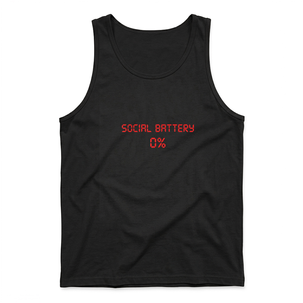 Product Social Battery 0% Funny Introvert Digital Text T Shirt Tank Top