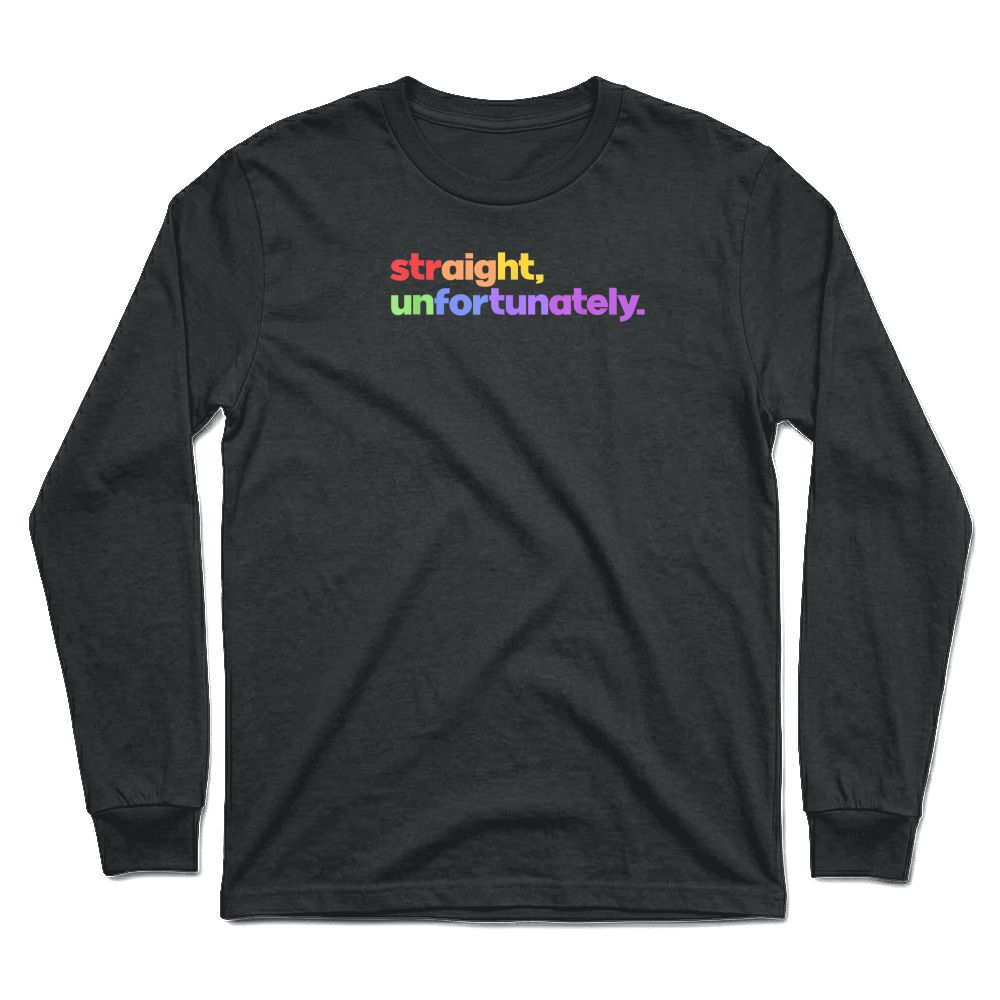 Product Straight Unfortunately Rainbow Pride Ally LGBTQ Gay T Shirt Unisex Longsleeve