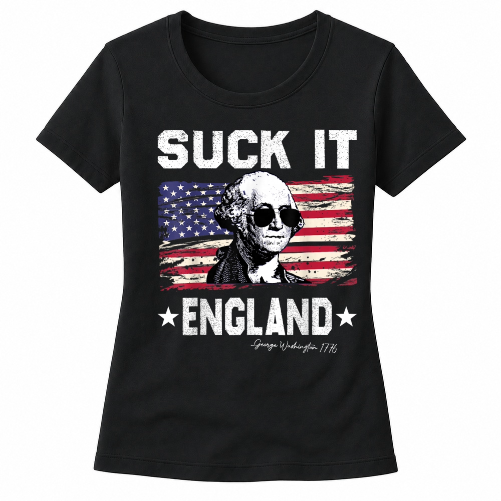 Product Suck It England Funny 4th of July George Washington 1776 Women's T-shirts