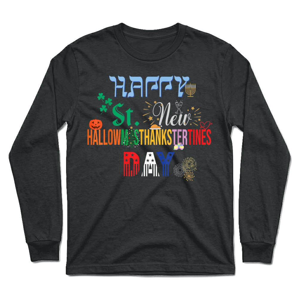 Product The Ultimate Holiday Shirt for a Funny & Happy Every Holiday T Shirt Unisex Longsleeve