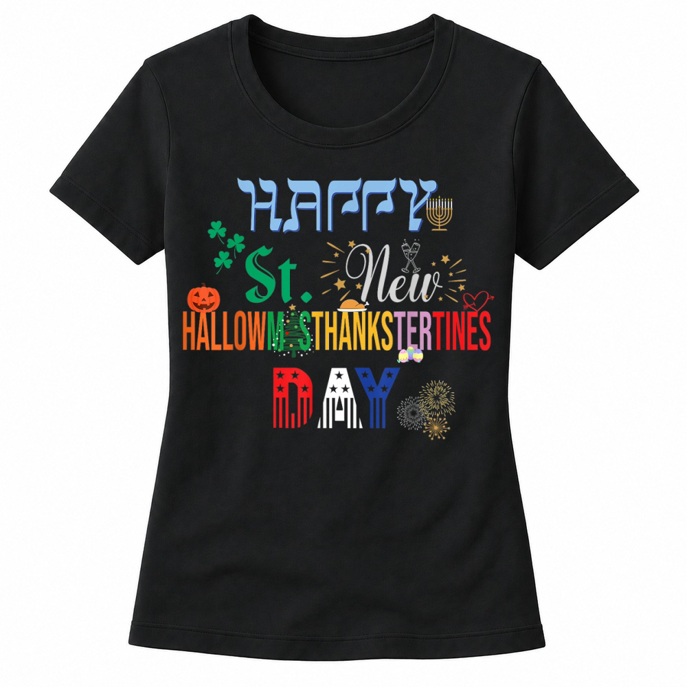 Product The Ultimate Holiday Shirt for a Funny & Happy Every Holiday T Shirt Women's T-shirts