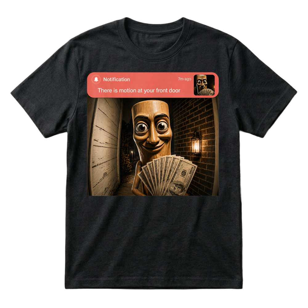Product There is Motion at Your Front Door Tung Tung Tung sahur Meme T Shirt T-Shirt