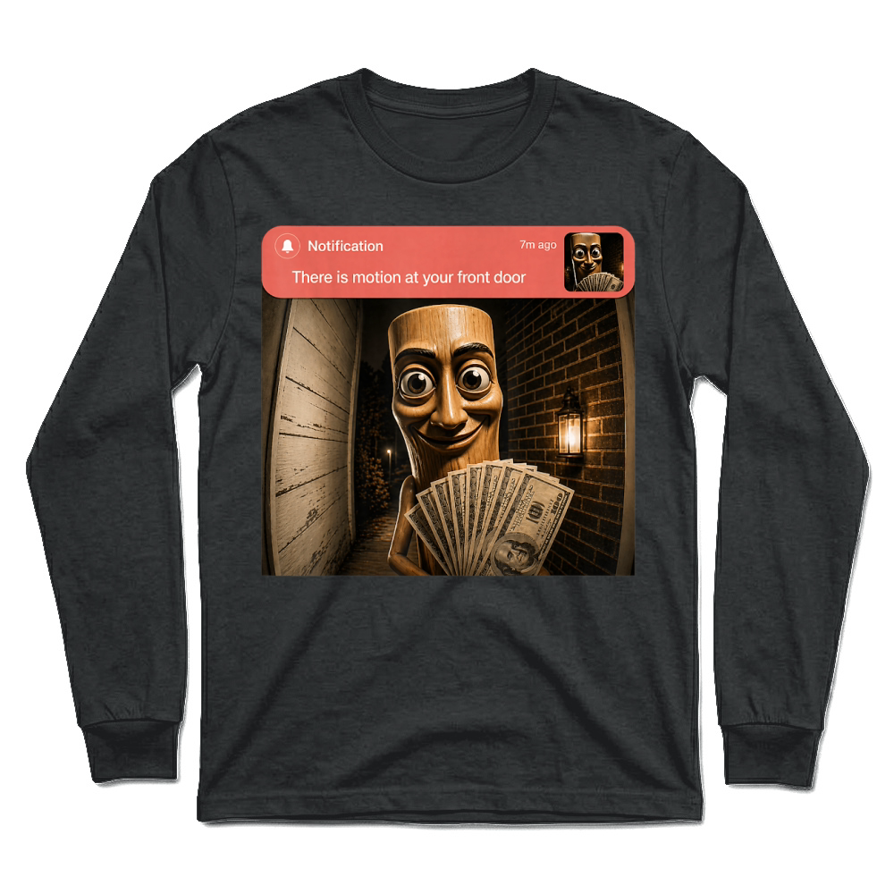 Product There is Motion at Your Front Door Tung Tung Tung sahur Meme T Shirt Unisex Longsleeve