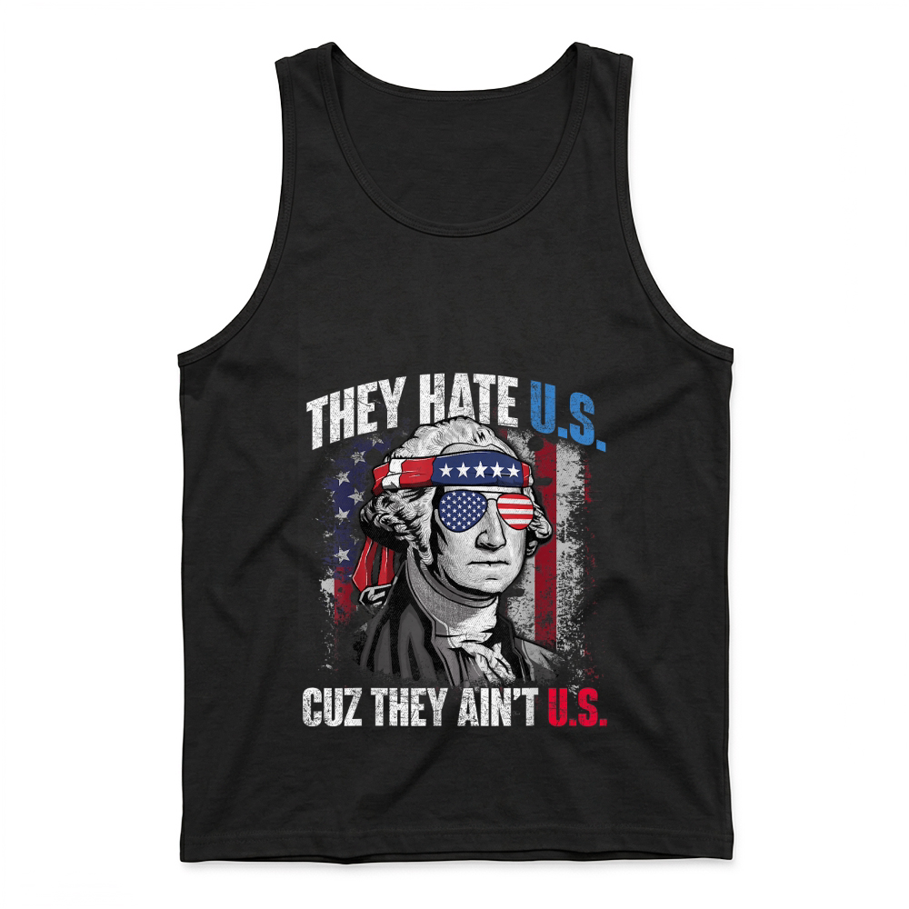 Product They Hate Us Cuz They Ain't Us USA American Flag 4th of July T Shirt Tank Top